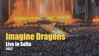 Imagine Dragons Live in Sofia 2023 Full Show