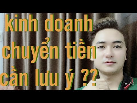 Video: Bạn Cần Gì để Chuyển Tiền