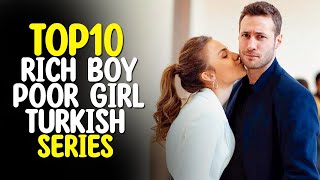 Top 10 BEST Rich Boy, Poor Girl Turkish dramas You Must Watch