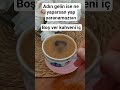 adın Gelinse ne yaparsan yap yaranamazsın #mutfakhalleri #kahve #tarif #komikvideolar #shorts
