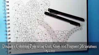 Drawing a Colouring Page using variations of Zentangle tangle patterns Ginili, Gingo and Fragment D5