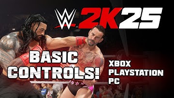 WWE 2K25 - Basic Controls Guide for ALL Systems!