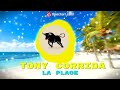 Tony corrida  la plage son officiel