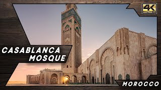 Casablanca Mosque Hassan II ● Morocco 🇲🇦 【4K】 [2023]