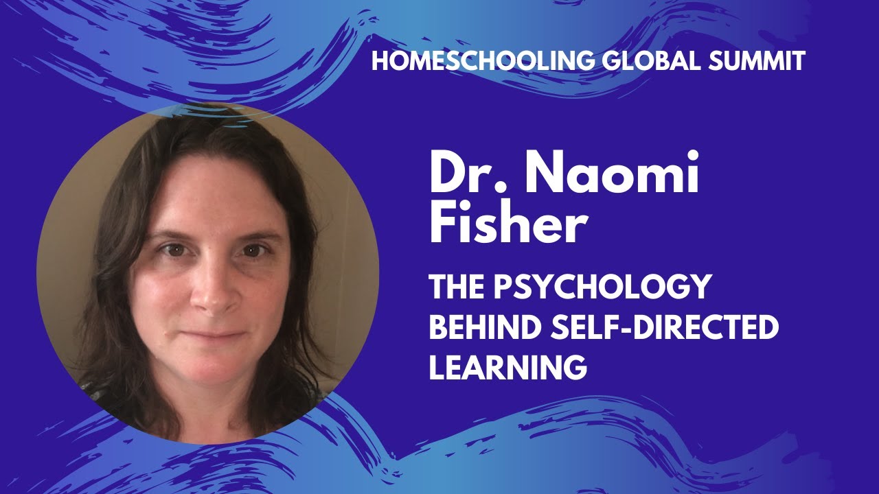 The Psychology Behind Selfdirected Learning Dr. Naomi Fisher YouTube