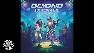 Beyond - Blast From The Past