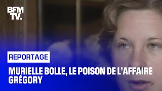 Murielle Bolle, le poison de l’affaire Grégory