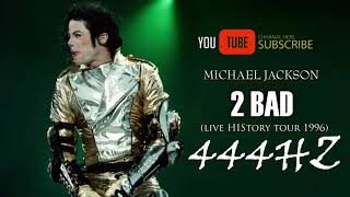 2 BAD - [528HZ] - Michael Jackson (Official Audio)