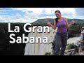 La Gran Sabana - Venezuela | Tierra de Gracia