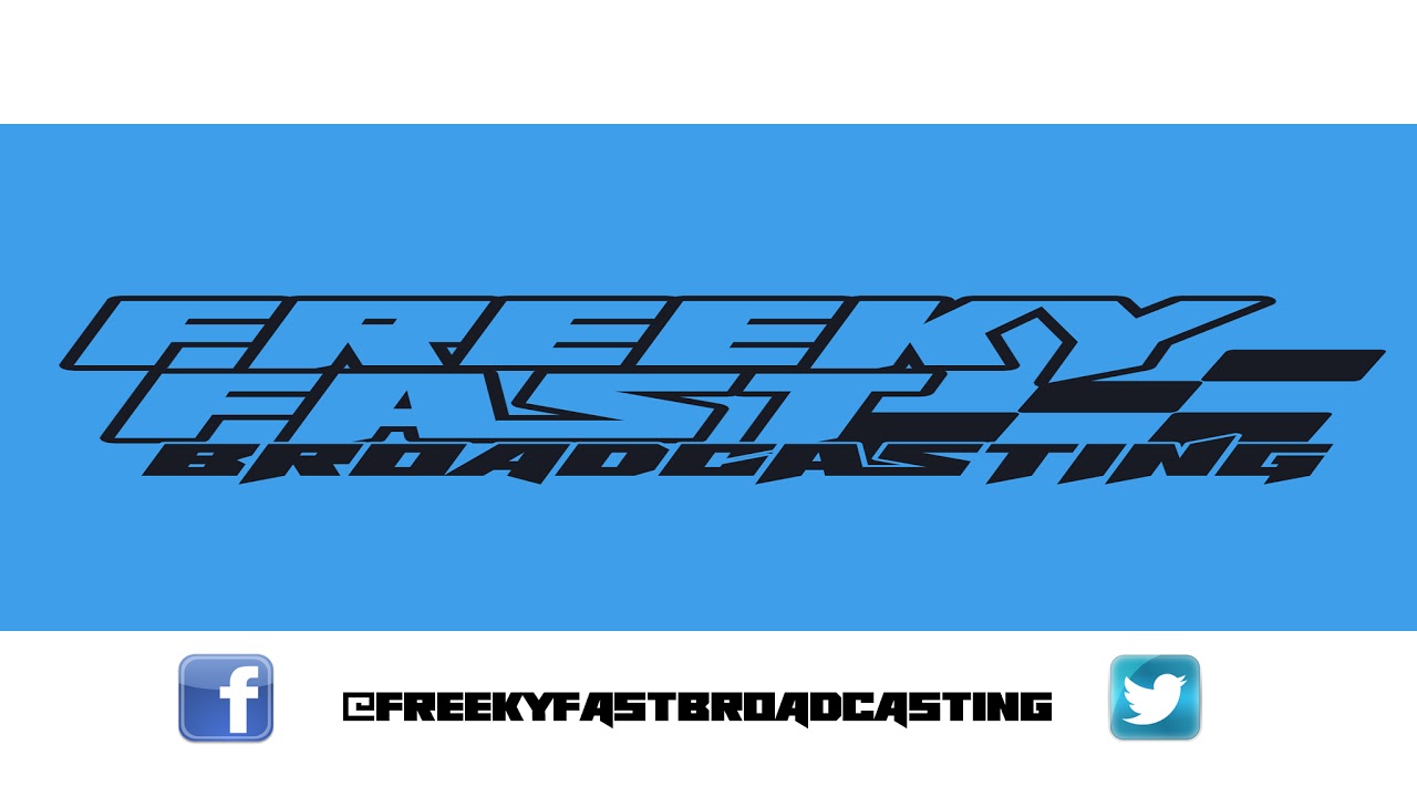 Freeky Fast Broadcasting Live Stream