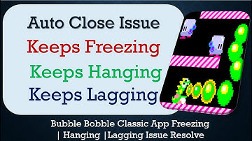 How to Fix Bubble Bobble Classic Auto Close | Keeps Hanging | Freezing | Lagging Issue Solve
