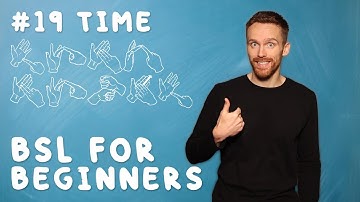 BSL for Beginners #19: Time