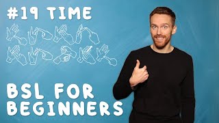 BSL for Beginners #19: Time
