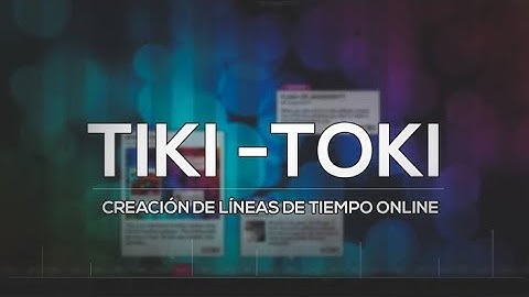 Cómo Crear Una Linea de Tiempo en Tiki-Toki
