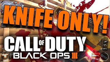 Black Ops 3 KNIFE ONLY Gameplay with the Combat Knife! (Best Knifing Class!?)