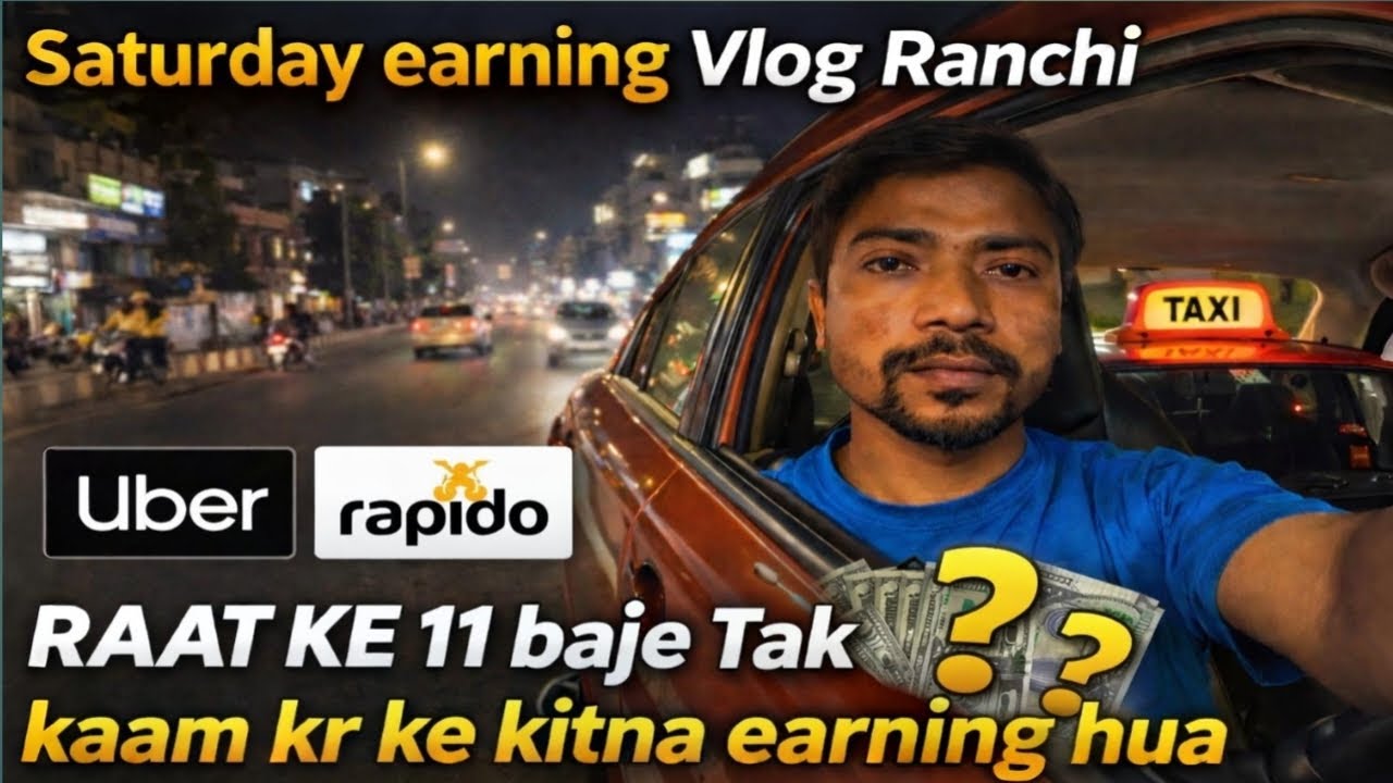 Saturday Earning Vlog Ranchi 🚖 | Shambhu Traveler | Raat 11 Baje Tak Uber & Rapido Se Kitna Kamaya? 