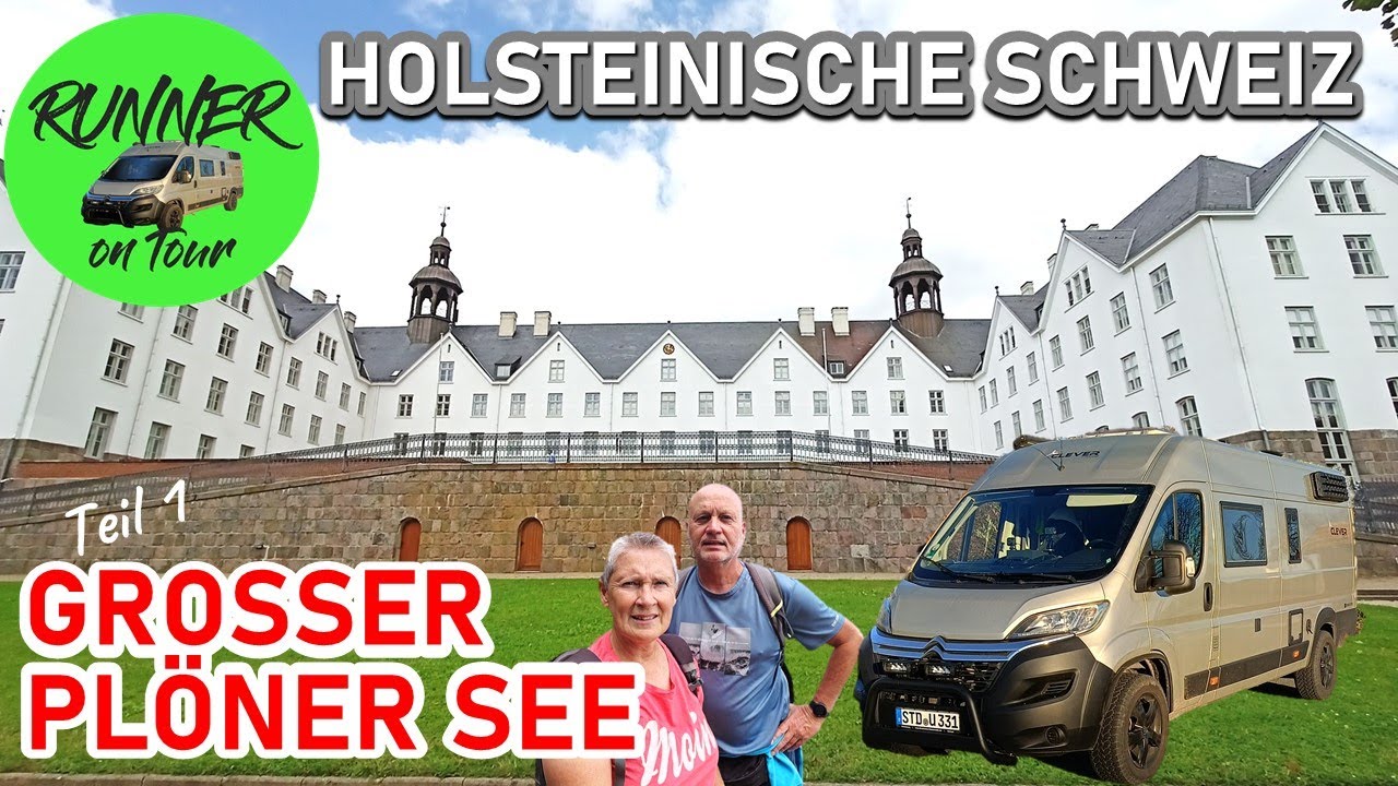 NIX OSTSEE - PLÖNER SEE | HOLSTEINISCHE SCHWEIZ | PLÖN - STADTBESICHTIGUNG | WOHNMOBIL-TOUR