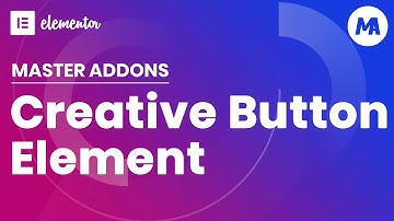 Creative Button - Master Addons Elementor Page builder