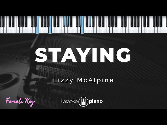 Staying - Lizzy McAlpine | KARAOKE PIANO - FEMALE KEY