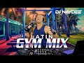 Latin gym mix 1  house  guaracha remixes of latin songs  workout mix  dj naydee