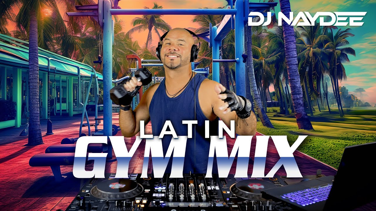 ⁣Latin Gym Mix 1 | House & Guaracha Remixes of Latin Songs | Workout Mix | DJ Naydee