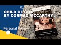 Child of God By Cormac McCarthy - Personal Book Review