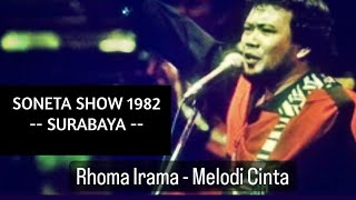 Rhoma Irama - Melodi Cinta || Soneta Show 1982