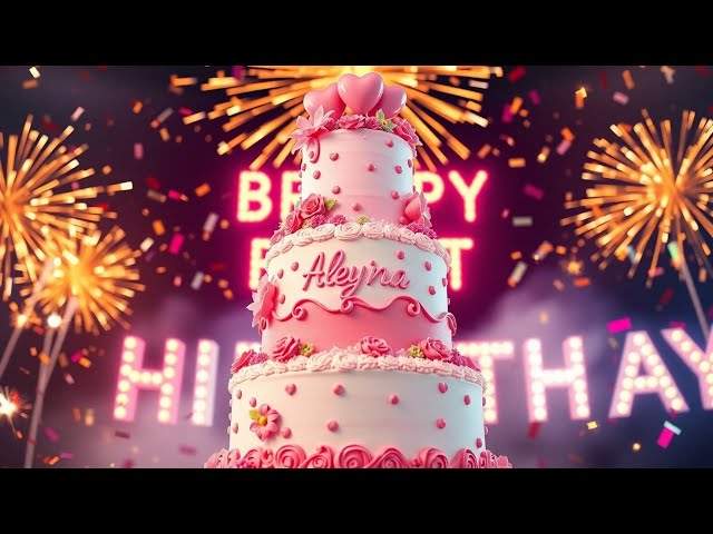 Zum Geburtstag viel Glück – Geburtstagslied für Aleyna 🎉🎂 – Version 2