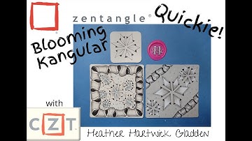 Zentangle® Quickie: Blooming Kangular