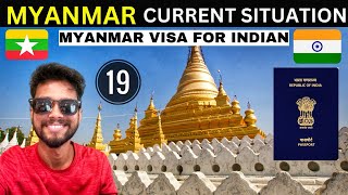 MYANMAR VISA for INDIAN | MYANMAR CURRENT SITUATION AFTER MILITARY COUP | INDIAN IN MYANMAR |