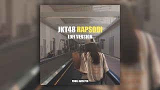 JKT48 - Rapsodi (Lofi Version) Prod. Masiyoo