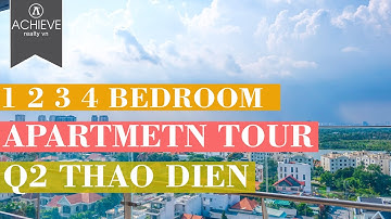 Tham quan các loại căn hộ tại dự án Q2 Thao Dien Frasers Property | Từ 1 đến 4 Phòng Ngủ | [ 4K]