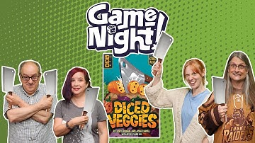 Diced Veggies - GameNight! Se11 Ep 22  - How to Play and Playthrough