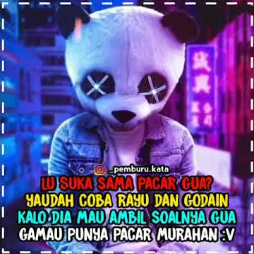 lo.. suka sama pacar guwe ambil aja