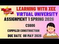 CS606 Compiler Construction Assignment 1 Spring 2026 Virtual University of Pakistan
