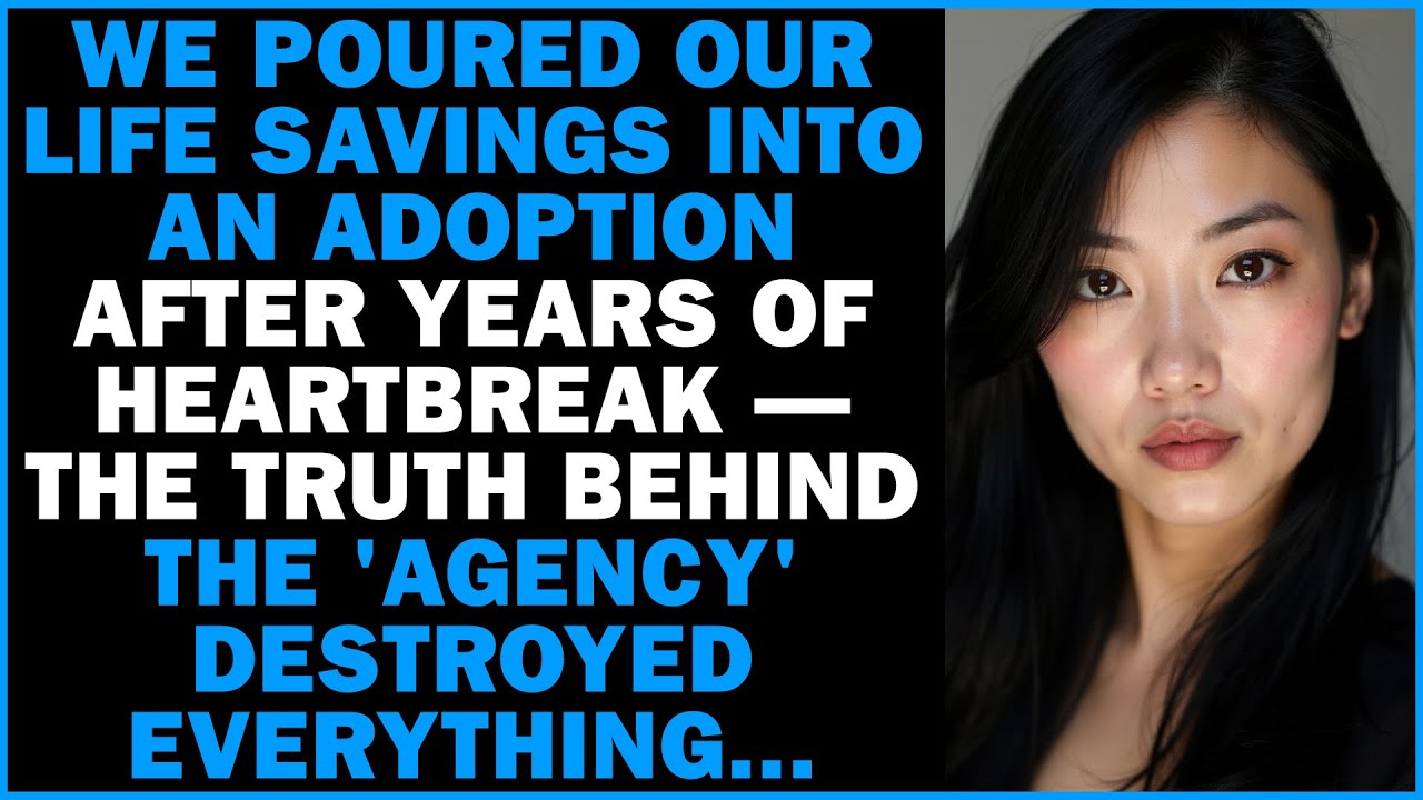 We Poured Our Life Savings into an Adoption After Years of Heartbreak — The Real 'Agency'...