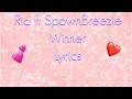 Ria ft Spawnbreezie - Winner 🎶 Official Lyrics & Music Video