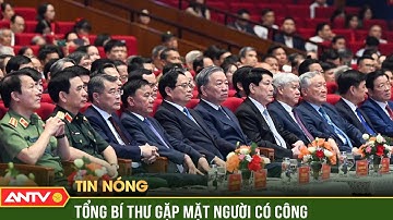 Tổng Bí thư Tô Lâm gặp mặt người có công, nhân chứng lịch sử tiêu biểu | ANTV