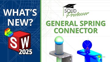 SOLIDWORKS 2025 - Simulation General Spring Connector