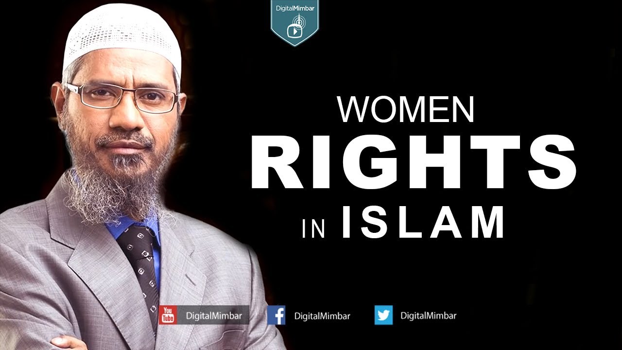 Women Rights in Islam Dr Zakir Naik YouTube