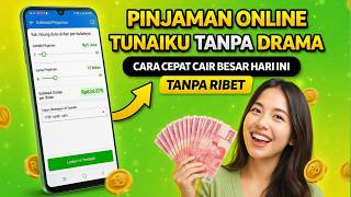 Pinjaman Online Tunaiku Tanpa Drama! Cara Cepat Cair Besar Hari Ini Tanpa Ribet screenshot 5