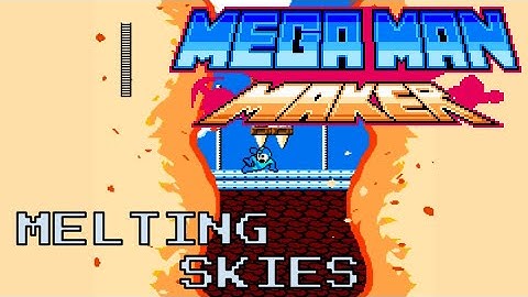 Mega Man Maker My Level: -Melting Skies-