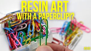 #243. This SIMPLE Resin Art Paperclip HACK Is GOING VIRAL!