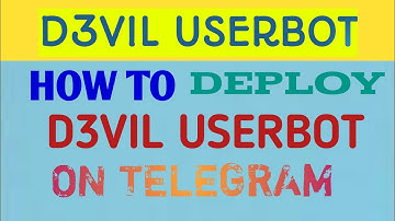 how to deploy userbot in telegram//how to make telegram userbot//d3vil userbot telegram//d3vil spam