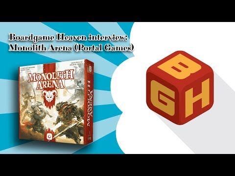 Boardgame Heaven Special - Interview 06: Monolith Arena (Portal Games)