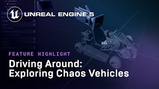 Driving Around: Exploring Chaos Vehicles | Feature Highlight | State of Unreal 2022 screenshot 2