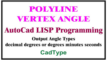 how to auto angle polyline vertex in autocad using lisp | CadType | CTL58