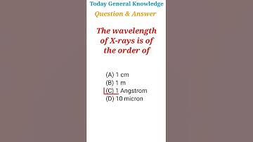 Playing And Learning New Things || WAVELENGTH OF X-RAYS IS THE ODER || #shorts #education #science
