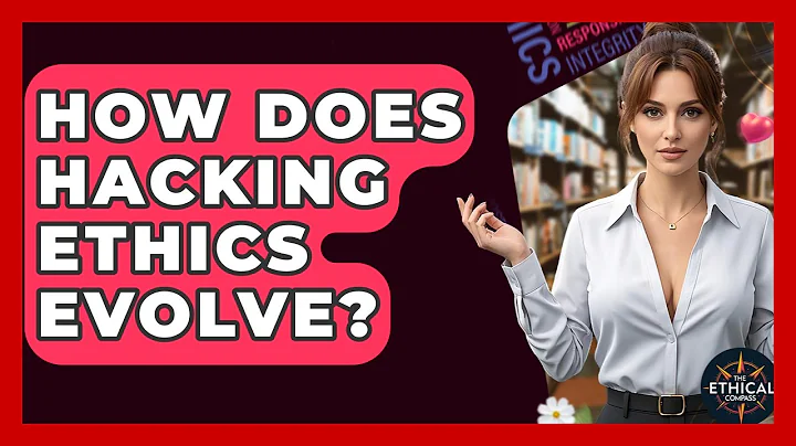 How Does Hacking Ethics Evolve? - The Ethical Compass