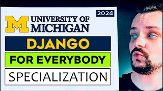 Django for Everybody Specialization Review - 2024 (University of Michigan) - Coursera Review